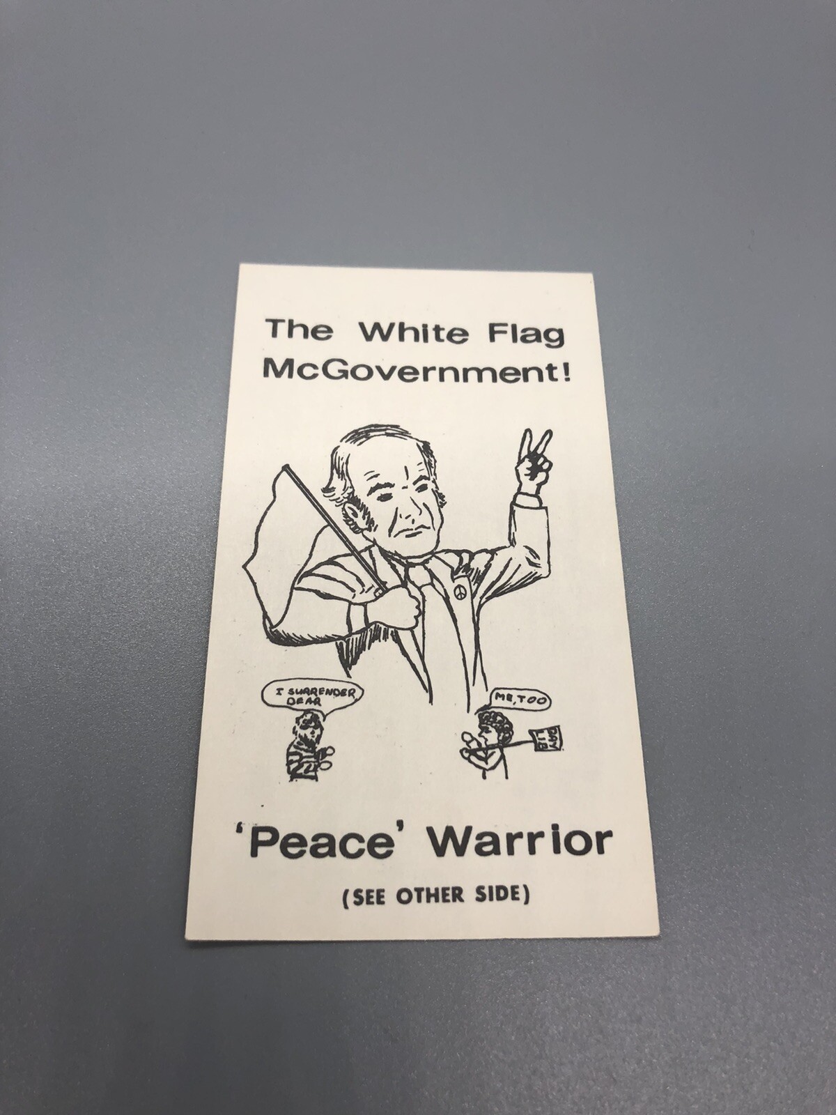 Anti George McGovern Hand Out The White Flag McGovernment Historic Cool!