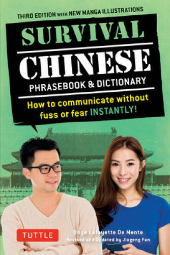 Survival Chinese: How to Communicate without Fuss or Fear Instantly! (Man - GOOD