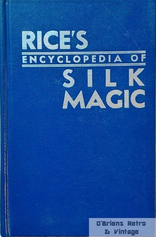 Rice's Encyclopedia of Silk Magic, Volume 3, Silk King Studios, Vintage Book