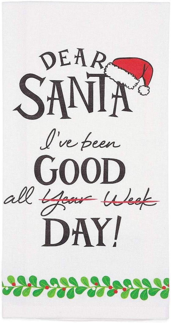 Dear Santa, I've Been Good Dish Towel 19" x 27"