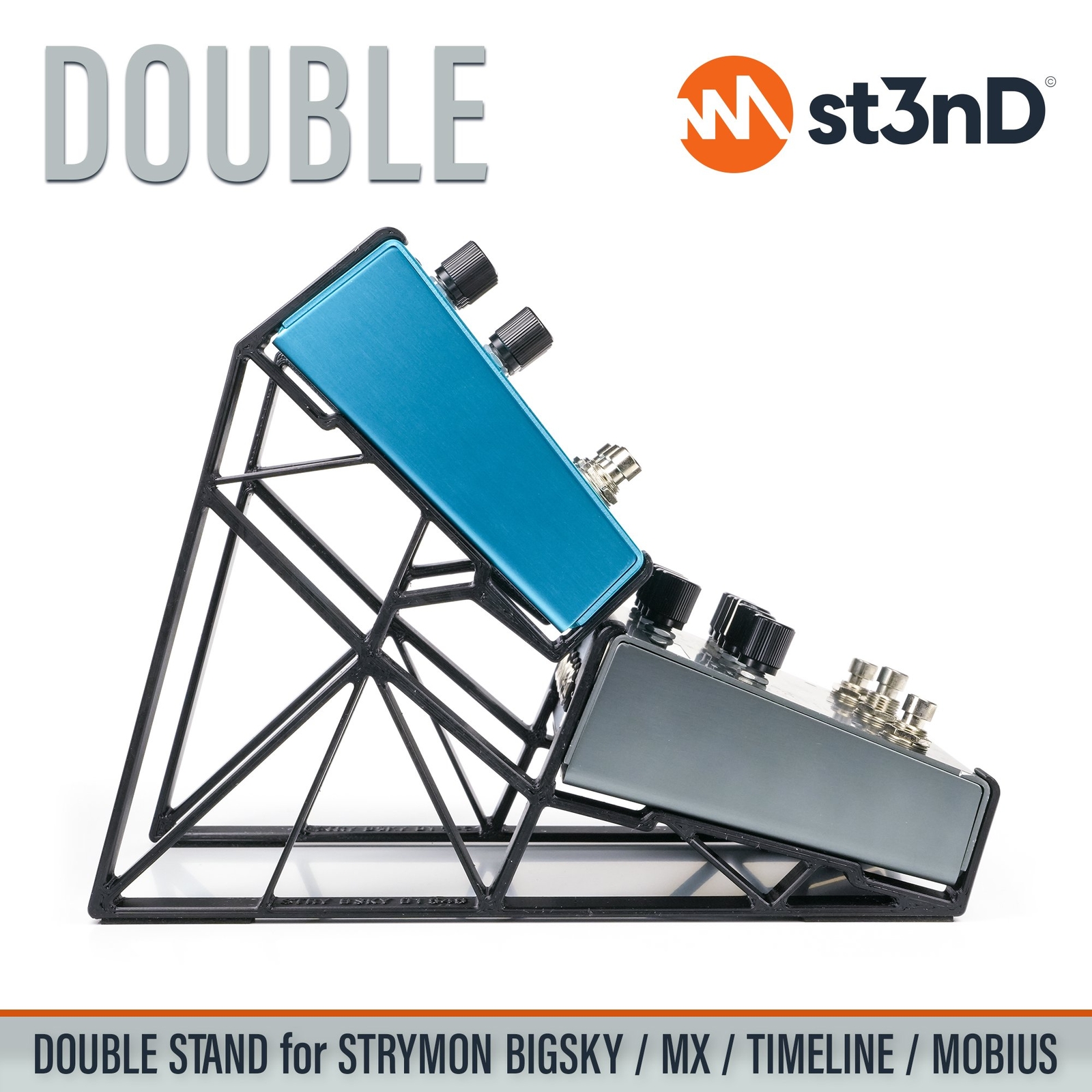 DOUBLE STAND for STRYMON BIGSKY / MX / TIMELINE / MOBIUS FX PEDALS