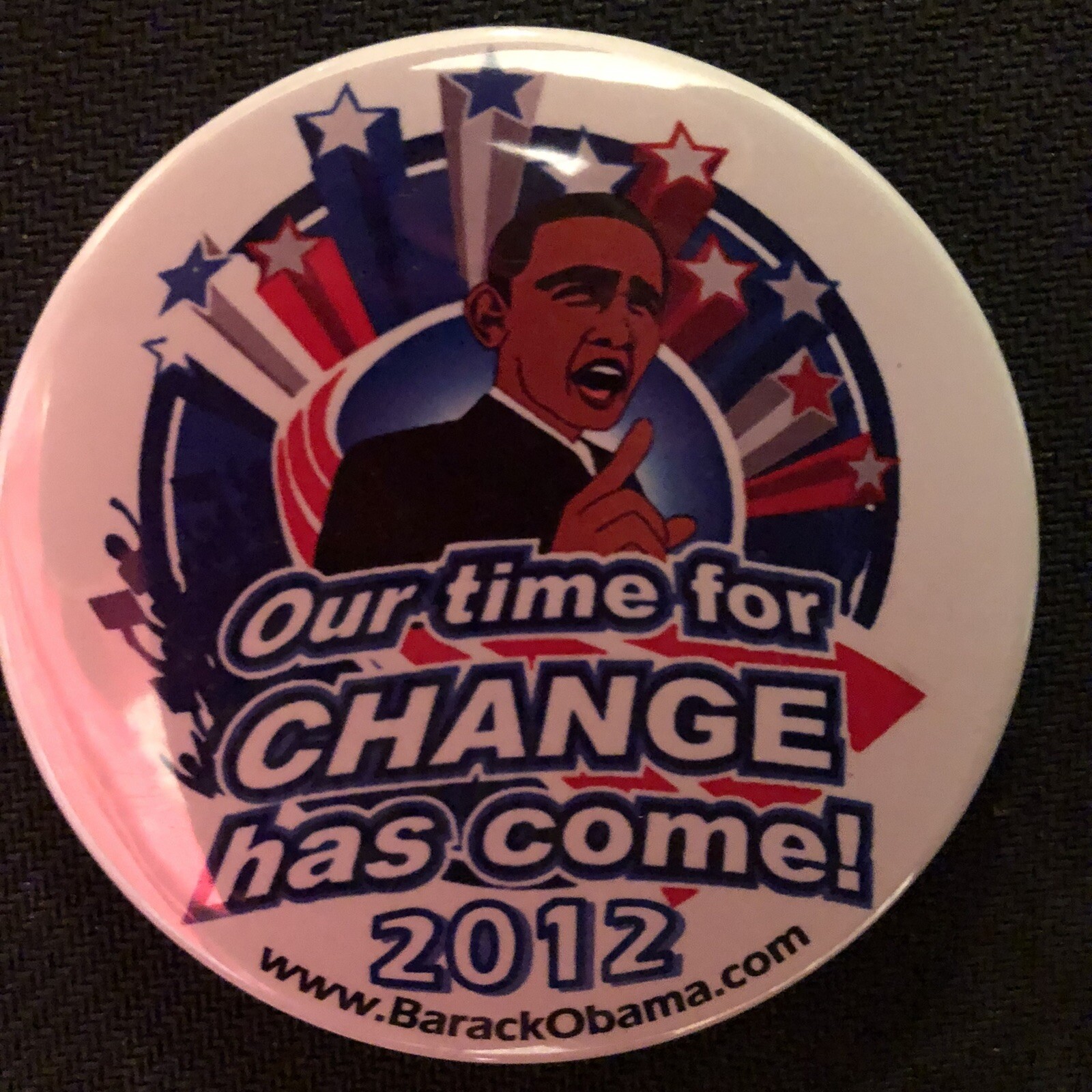 Our Time Has Come For Change Barack Obama 2012  3” pinback button pin