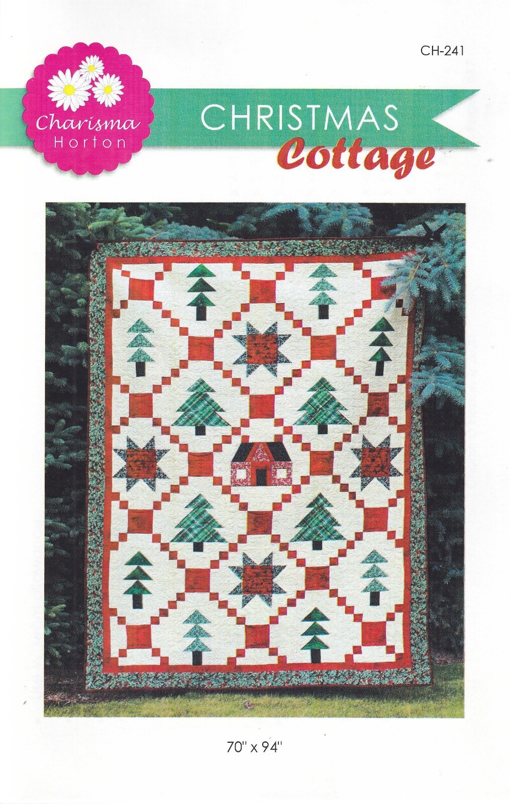 Charisma Horton Quilt Pattern - Christmas Cottage 70" x 94" CH-241