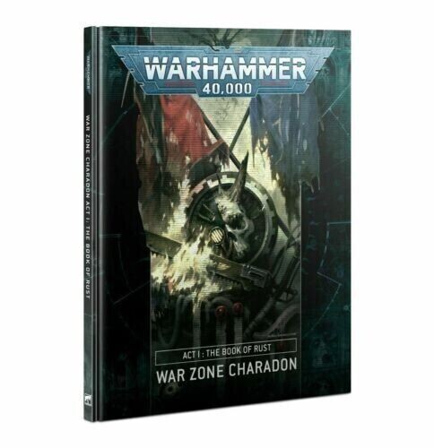 Warhammer 40k Act I: The Book of Rust War Zone Charadon