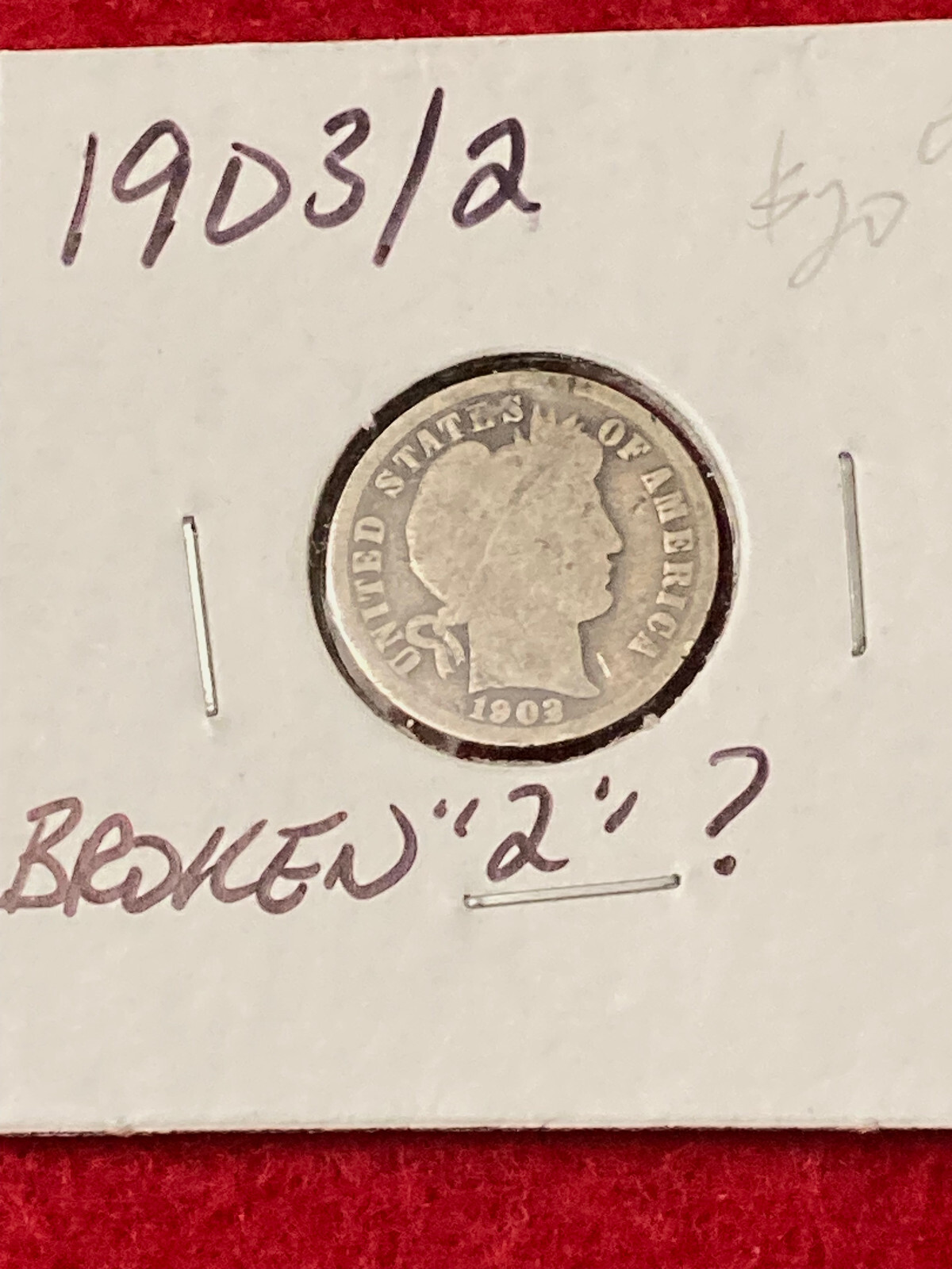 1903 OVER 2 OR BROKEN 3 BARBER DIME 10c SILVER