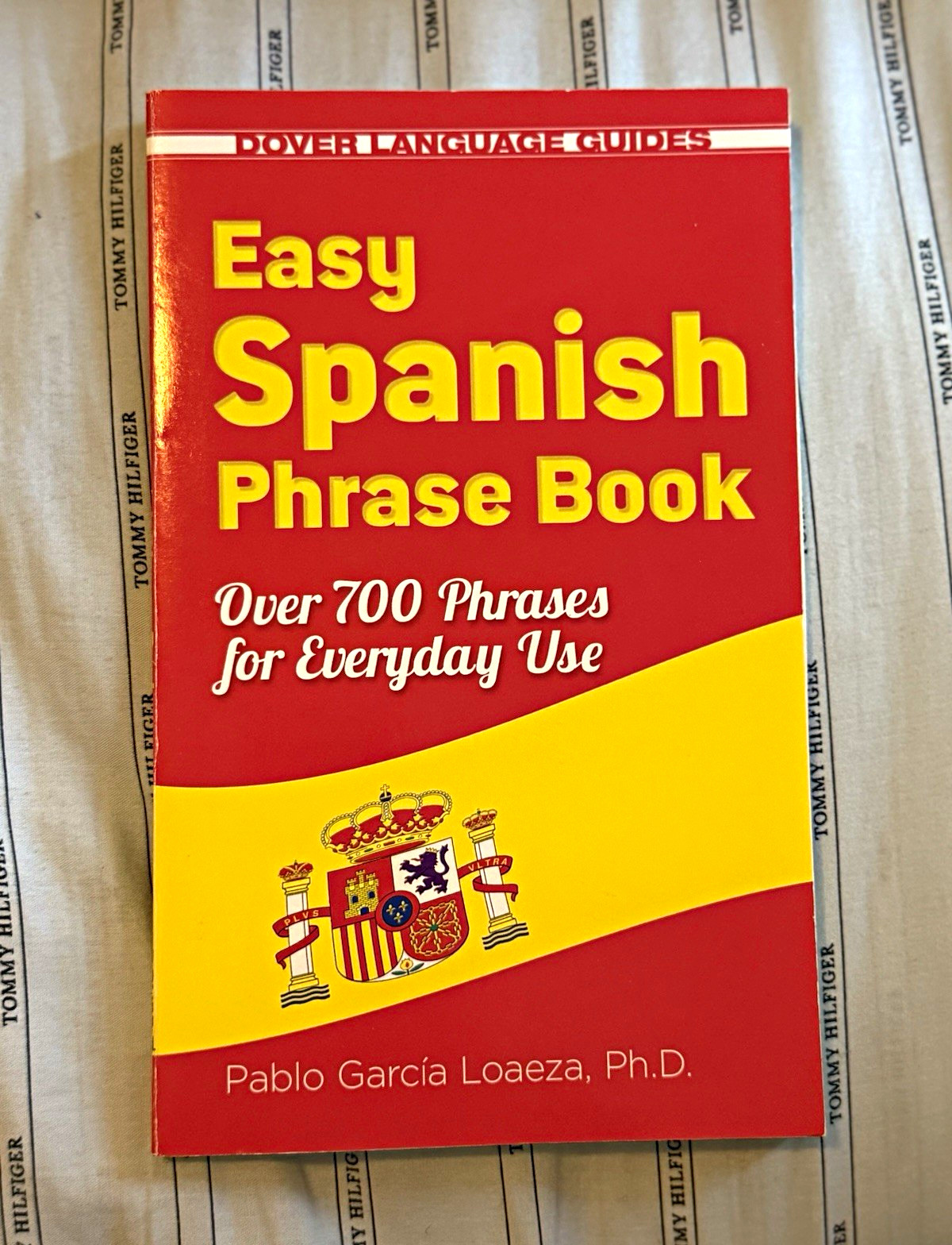 Dover Easy Spanish Phrase Book 700+ Phrases Pablo García Loaeza PB 2009