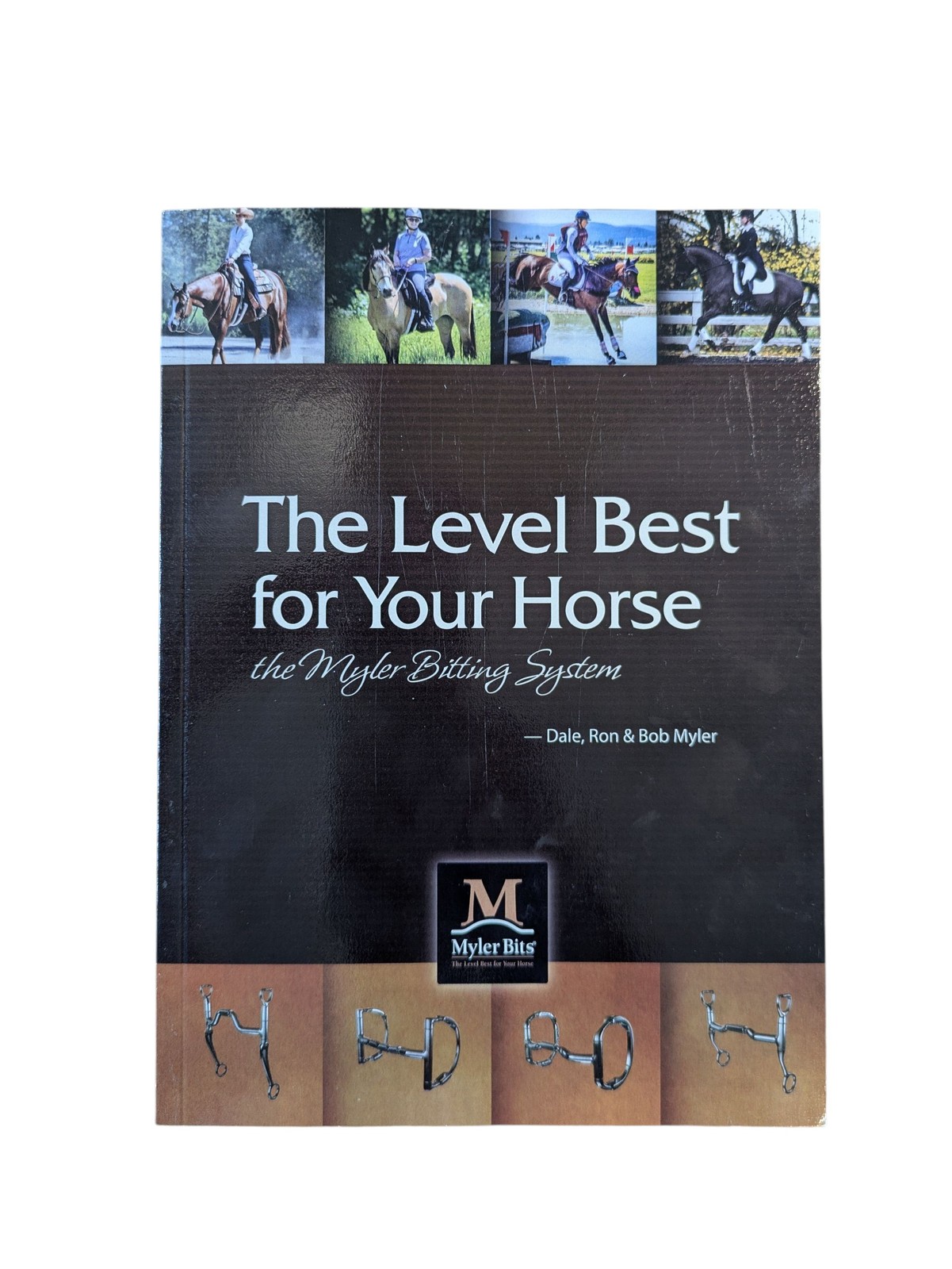 Myler Bits Book Level Best for Your Horse Bit Selection Guide 89-BK3
