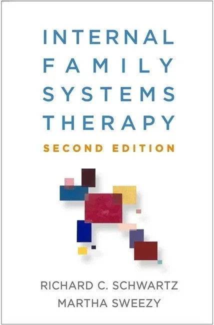 Internal Family Systems Therapy by Martha Sweezy and Richard C. Schwartz (2019,