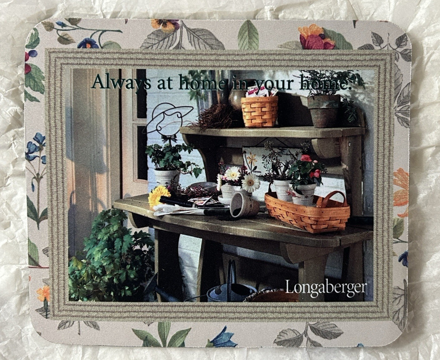 Longaberger ~ Desk Mouse Pad ~ "Always at home in your home" ~ New / Never Used