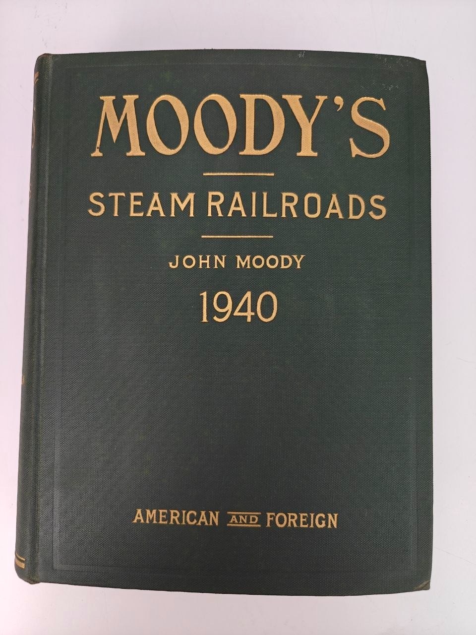 Moody's Steam Railroads 1940 Hardcover Book John Sherman Porter Vintage Railroad