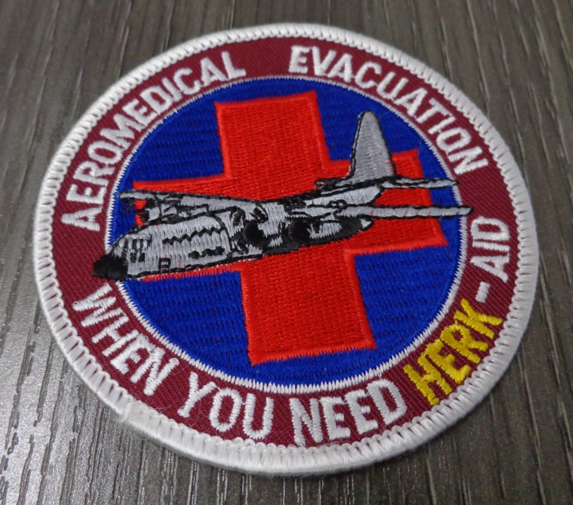 Aeromedical Evacuation When You Need Herk-aid USAF Patch NEW