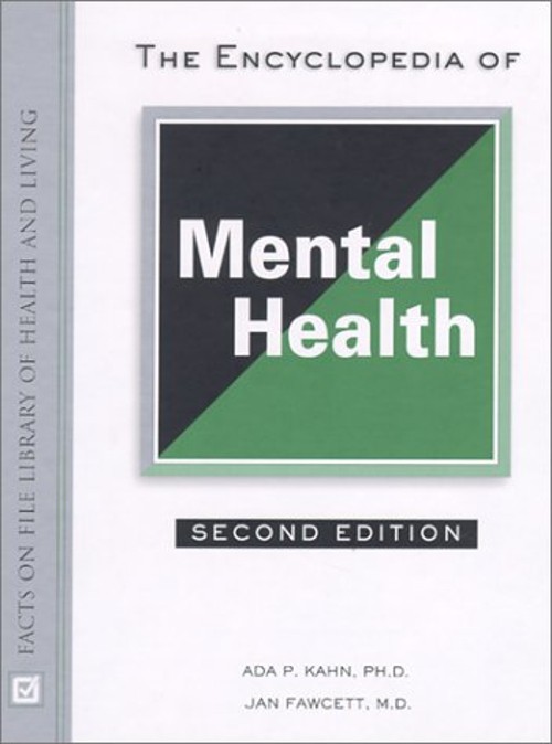 The Encyclopedia of Mental Health Hardcover Jan, Kahn, Ada P. Faw