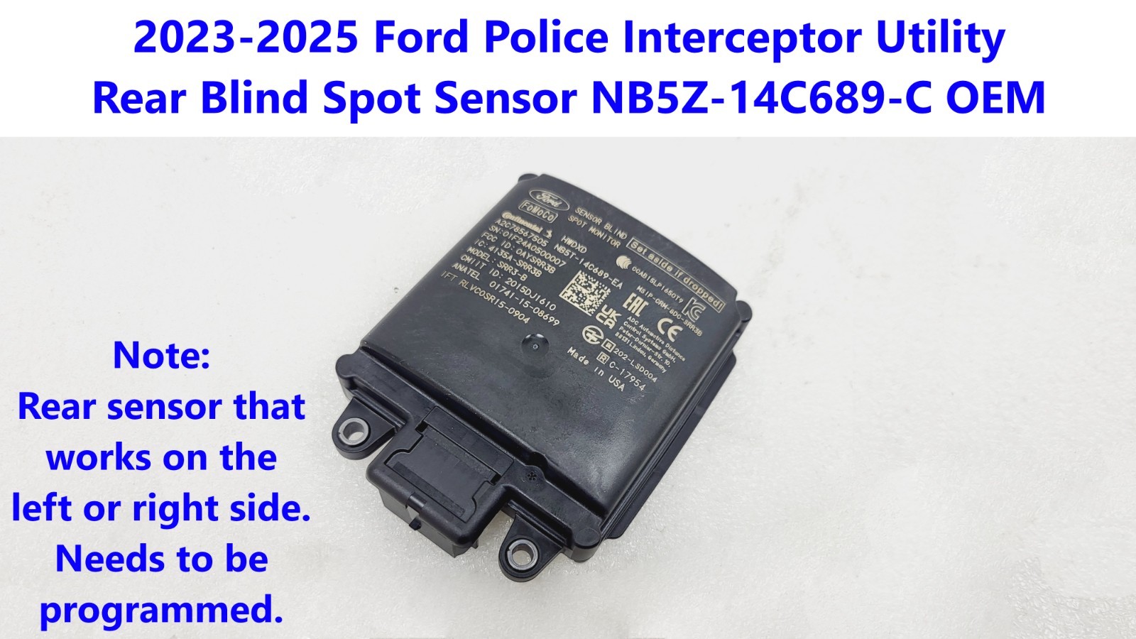 2023-2025 Ford Police Interceptor Utility Rear Blind Spot Sensor NB5Z-14C689-C