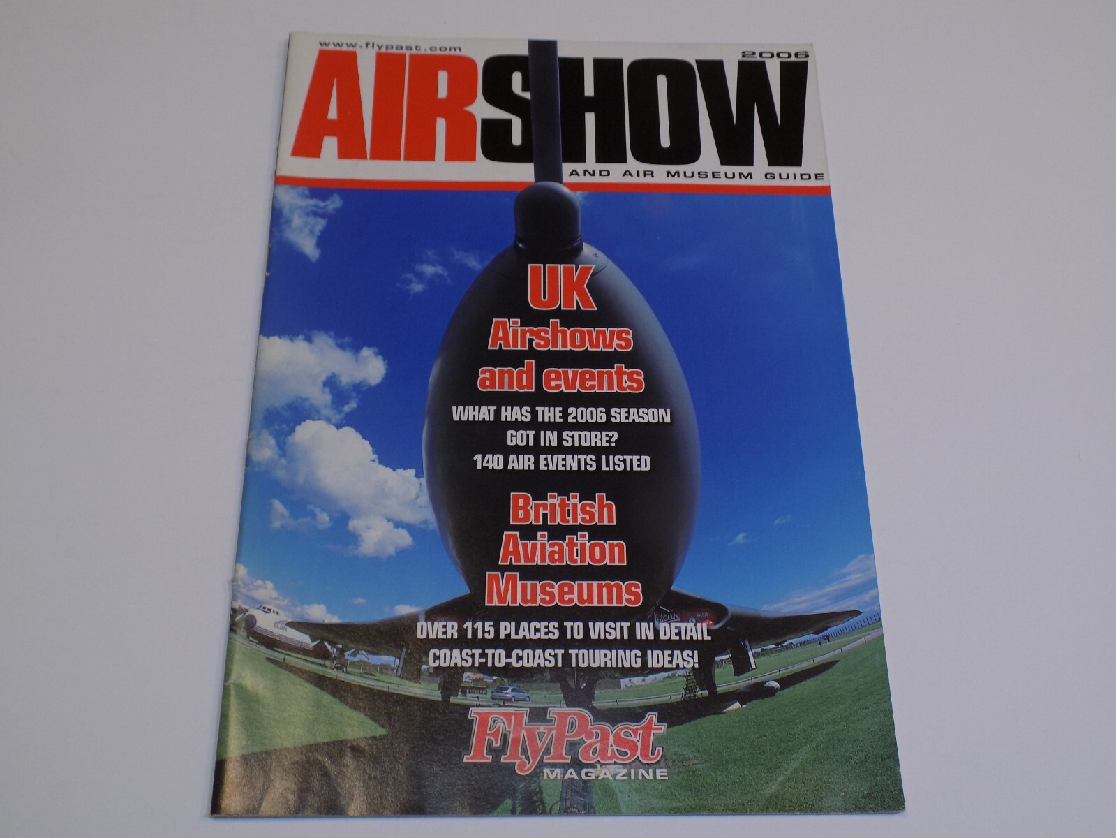 Fly Past Magazine 2006 Air Show and Museum Guide UK British Aviation England RAF