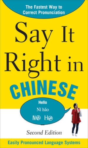 Say It Right In Chinese, 2nd Edition (Say It Right! Series) - Paperback - GOOD