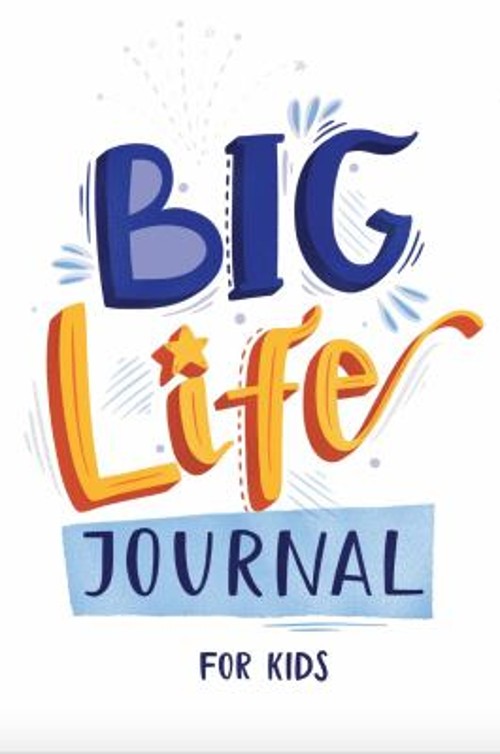 Big Life Journal for Kids Hardcover Alexandra Eidens