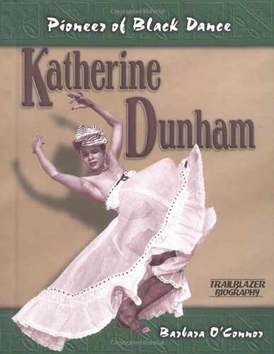 Katherine Dunham: Pioneer - Library Binding, by O'Connor Barbara - Very Good b
