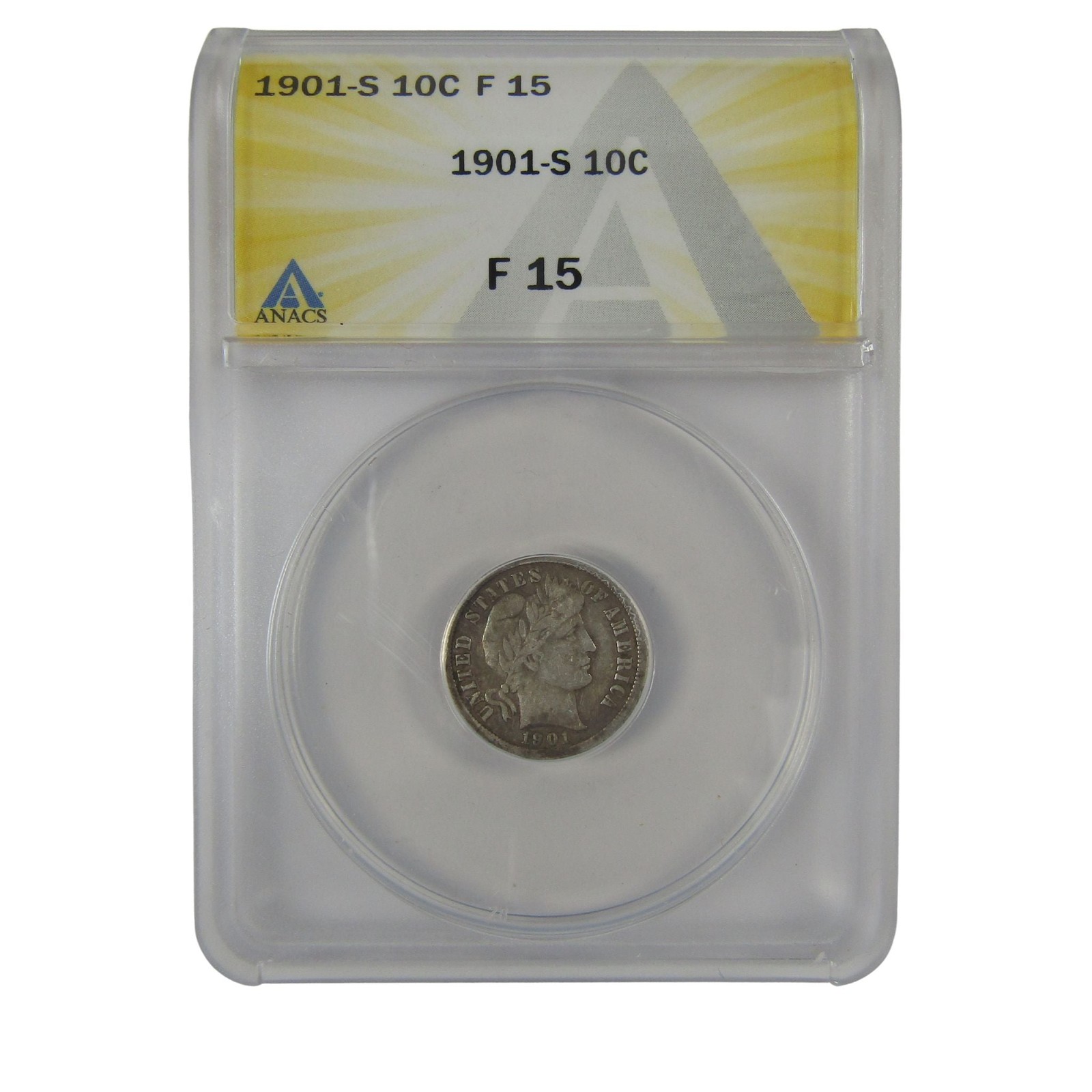 1901 S Barber Dime F 15 ANACS Silver 10c Coin SKU:I23025