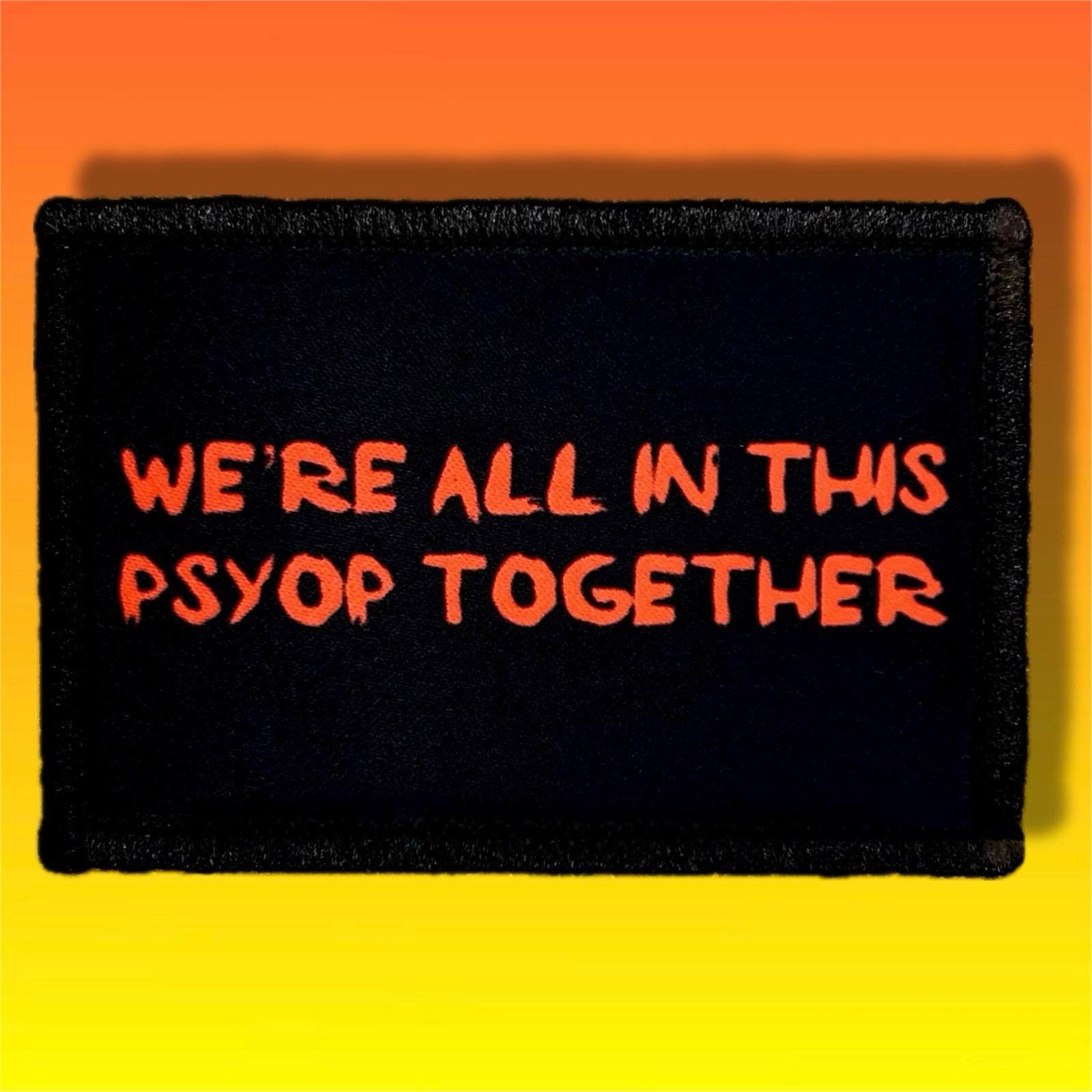 Psyop Morale Patch / Military Tactical ARMY Operator Hook & Loop 131