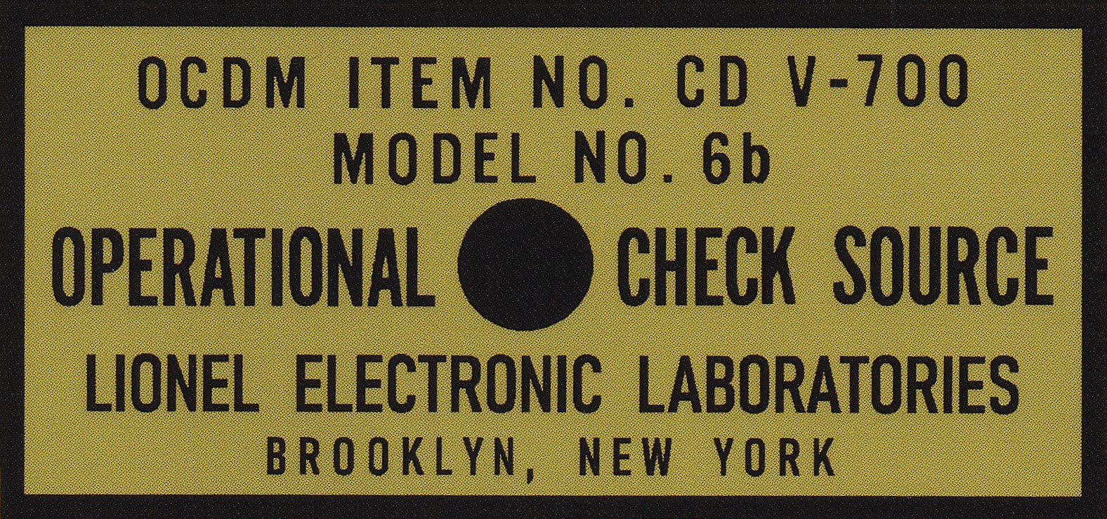 Check Source Label, Lionel CD V-700 Model 6B Geiger Counter, CDV-700, CDV 700