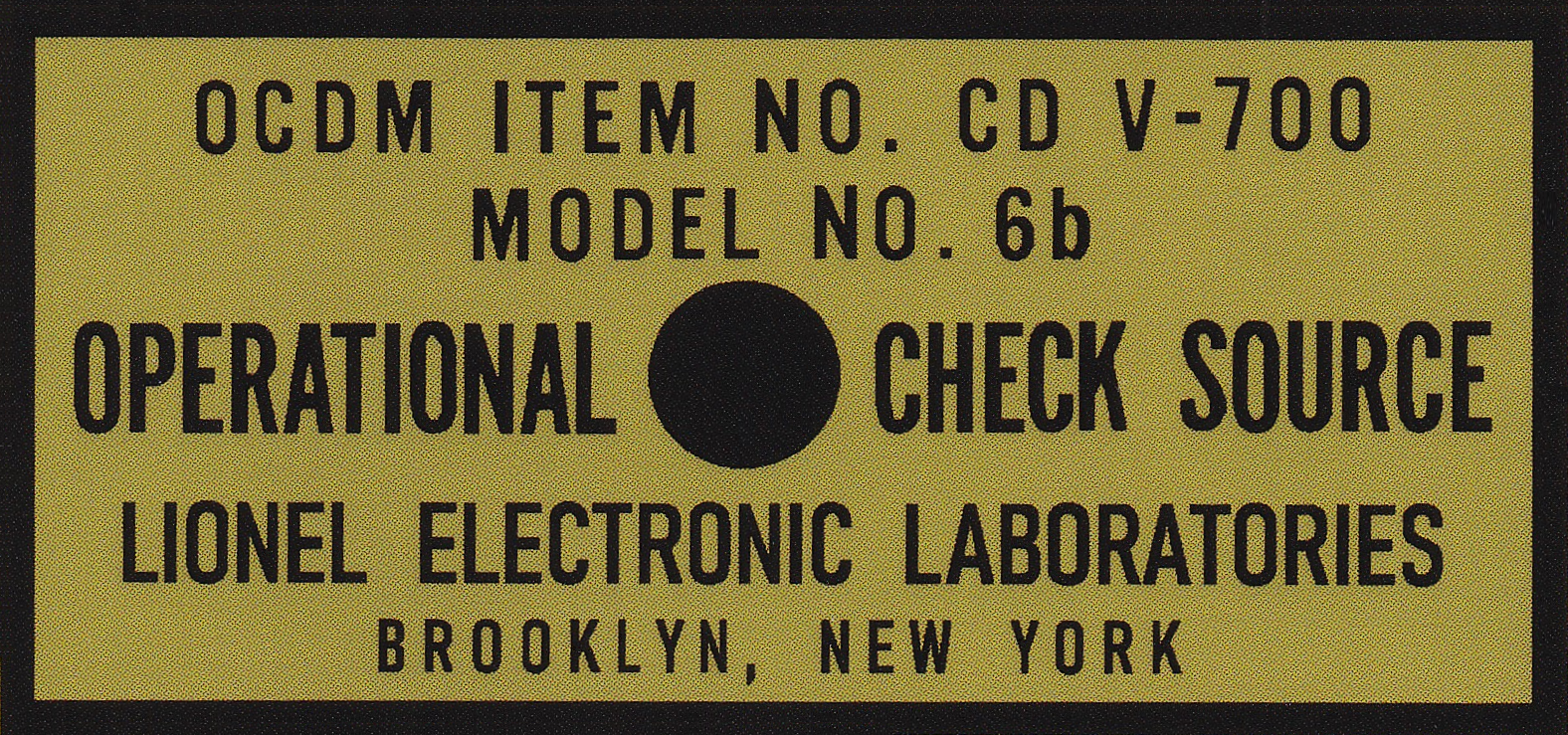 Check Source Label, Lionel CD V-700 Model 6B Geiger Counter, CDV-700, CDV 700