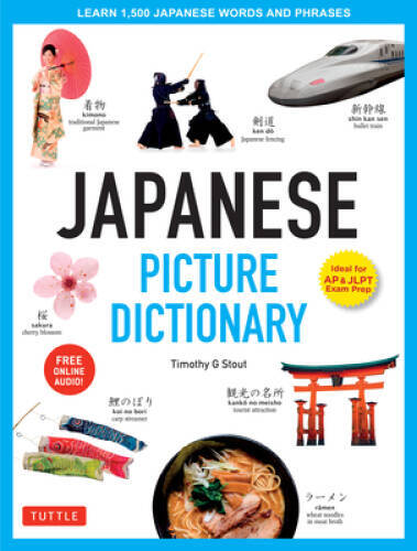 Japanese Picture Dictionary: Learn 1,500 Japanese Words and Phrases [Idea - GOOD