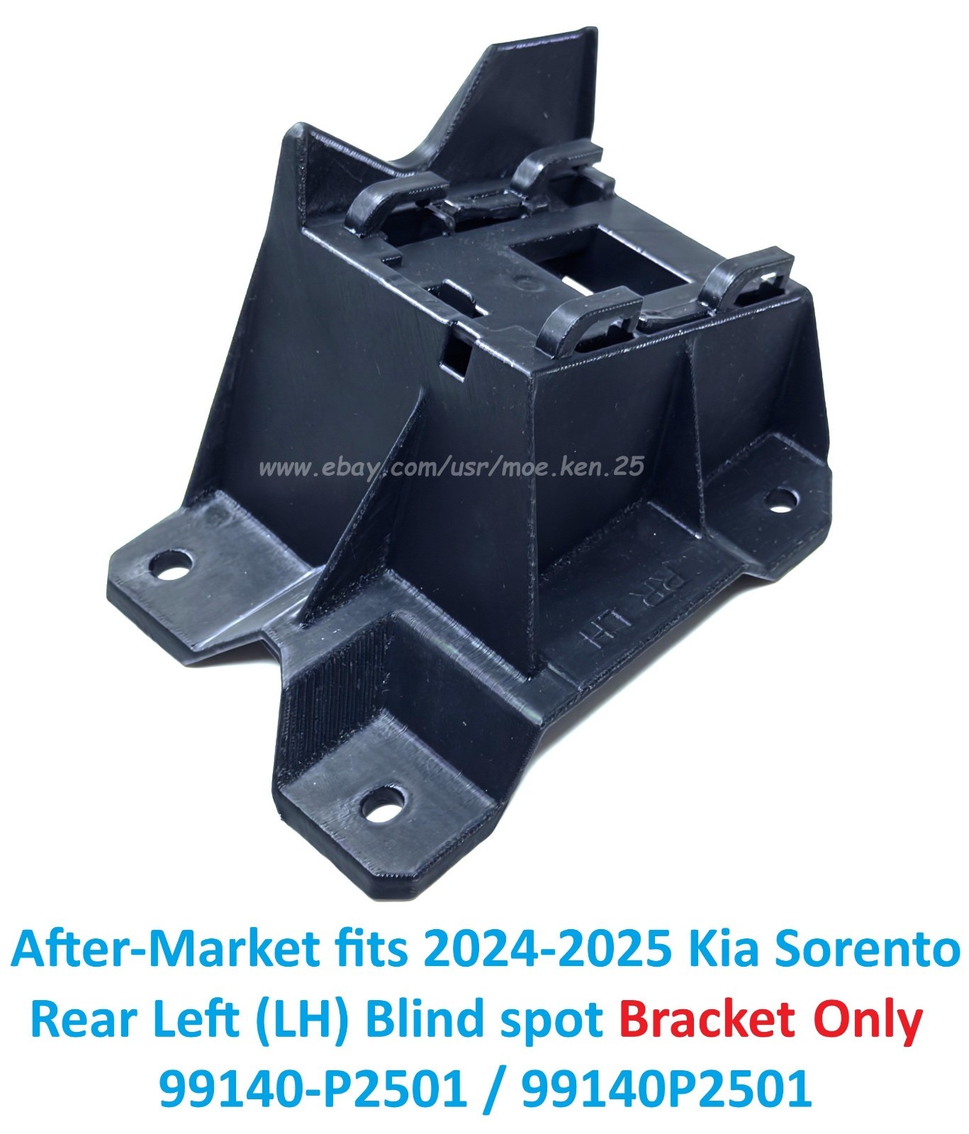 After-Market 2024-2025 Kia Sorento Rear-Left (LH) Blind Spot Bracket 99140-P2501