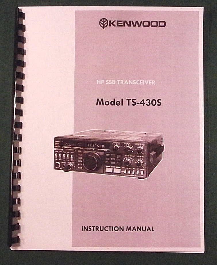 Kenwood TS-430S Instruction Manual - Premium Card Stock Covers & 32 LB Paper!