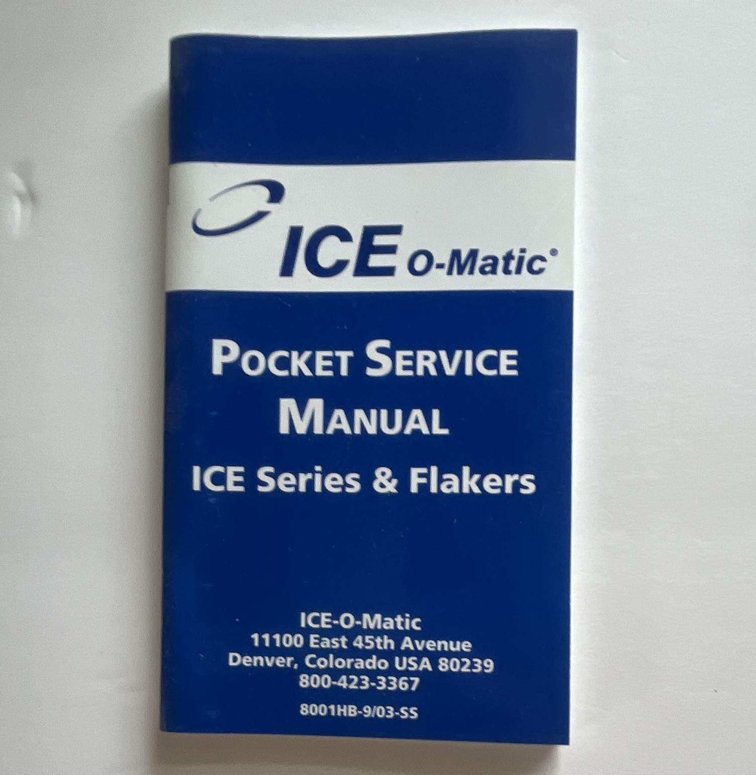 Ice-O-Matic Pocket Service Manual ICE Series & Flakers 8001HB-9/03-SS