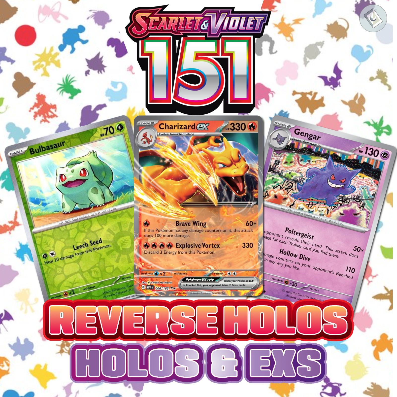 Pokemon Scarlet & Violet 151: Choose Your Card! Holo Reverse Holo EX Master Set