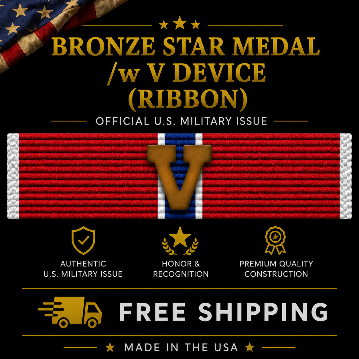 Bronze Star Medal (Ribbon) /w Valor Device - OFFICIAL ISSUE