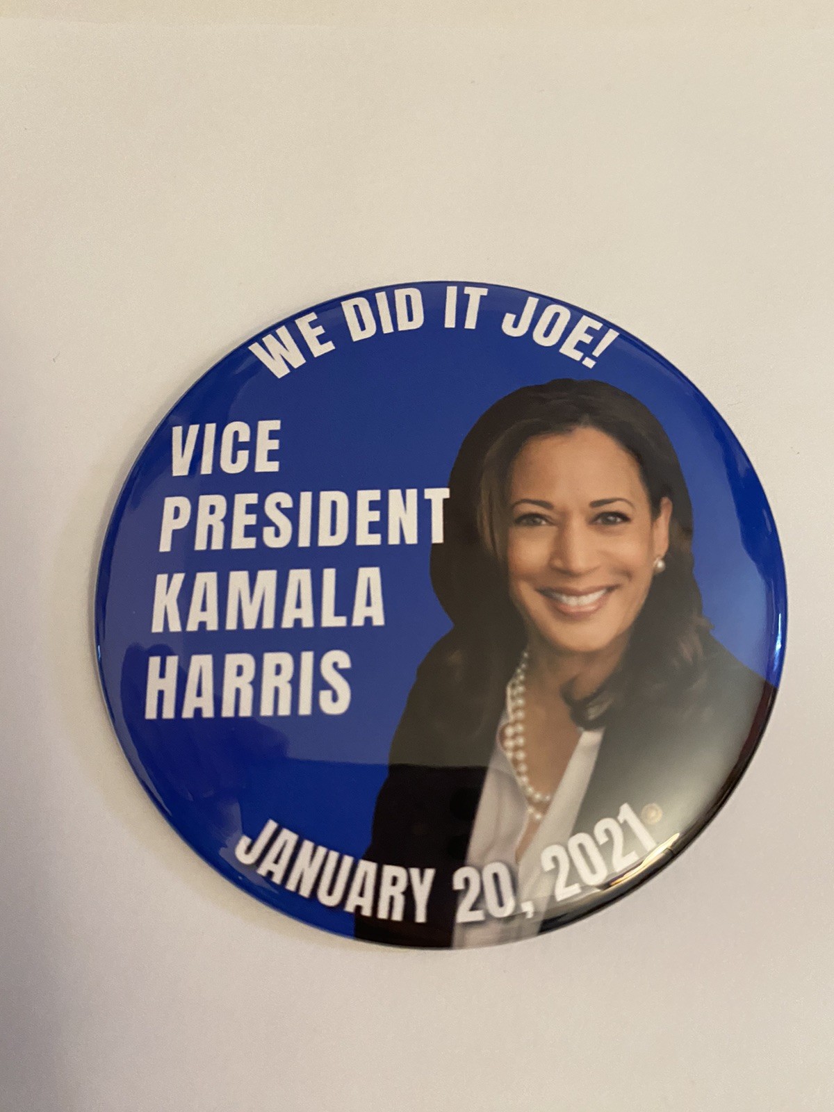 We Did It Joe! Kamala Harris 2021 Pin Back Button P138