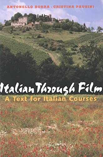 Italian Through Film: A - Paperback, by Borra Antonello; Pausini - Very Good o