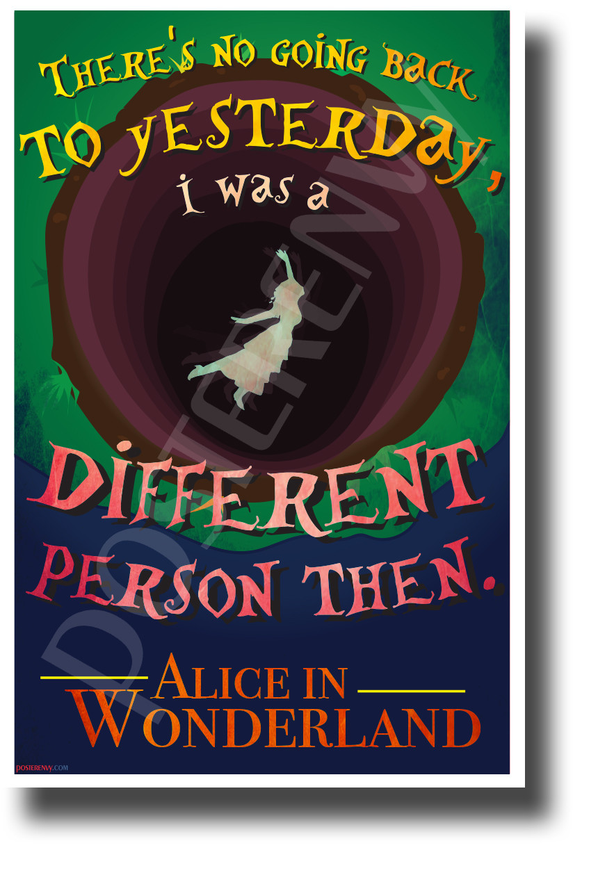 There is No Going Back to Yesterday - Alice in Wonderland - NEW Quote POSTER