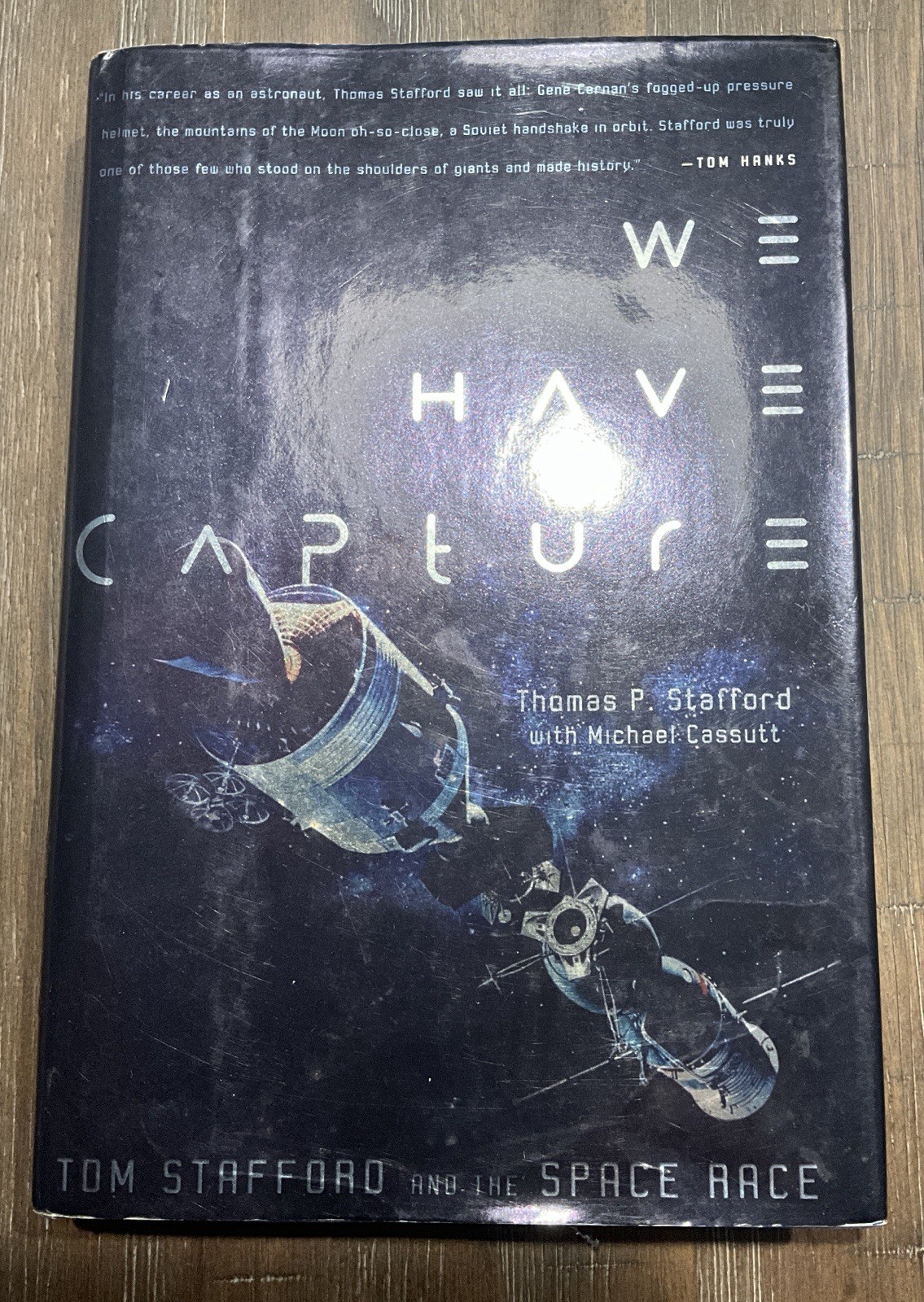 Tom Stafford SIGNED “We Have Capture”
