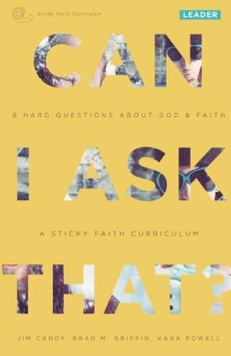 Can I Ask That?: 8 Hard Questions about God & Faith [Sticky Faith Curricu - GOOD