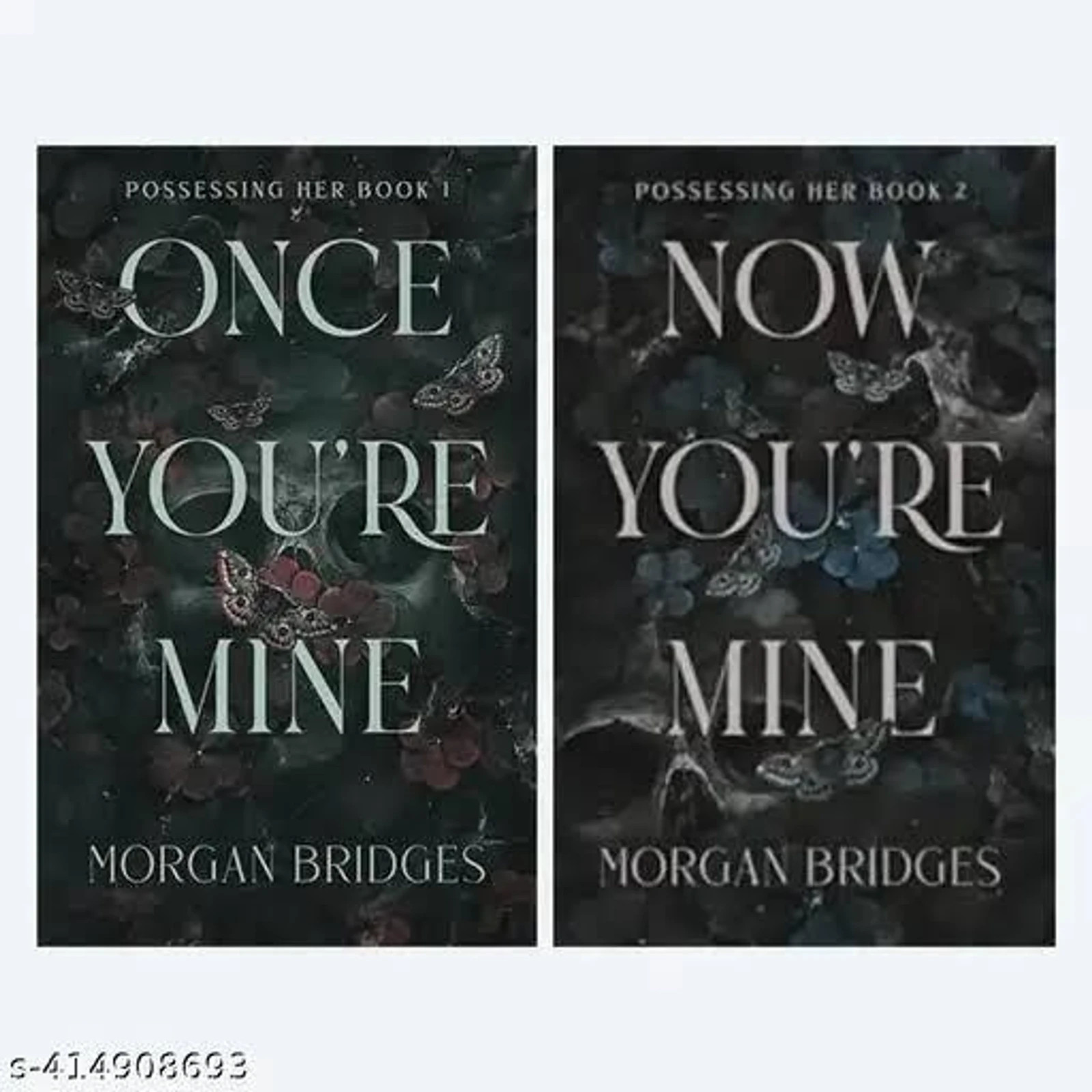 Once you're Mine and Now you're Mine by Morgan Bridges ( Set of 2 books )