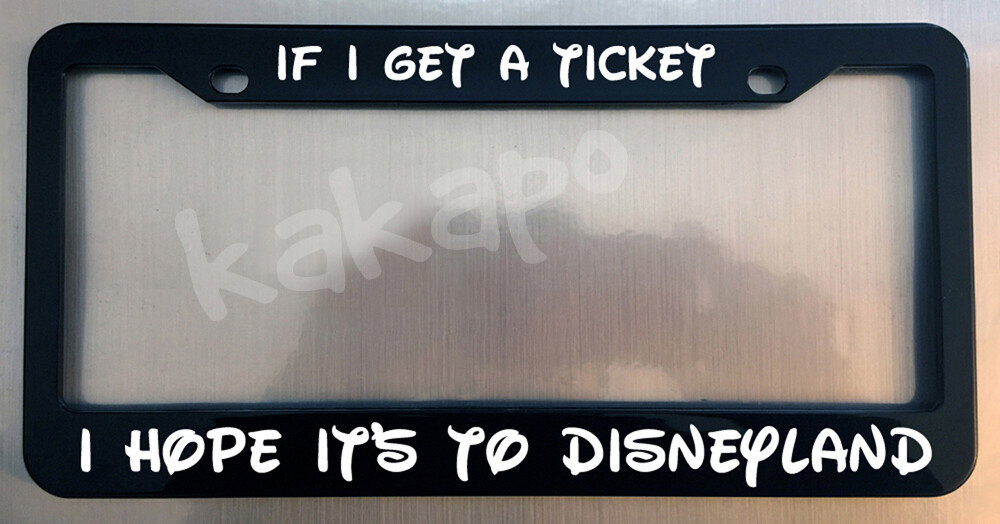 If I Get A Ticket I Hope It's To Disneyland Mickey Glossy Black Plate Frame