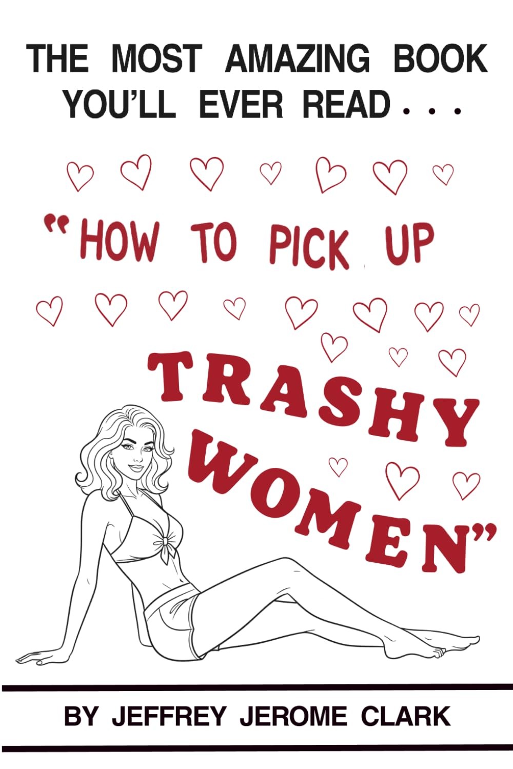How to Pick Up Trashy Women