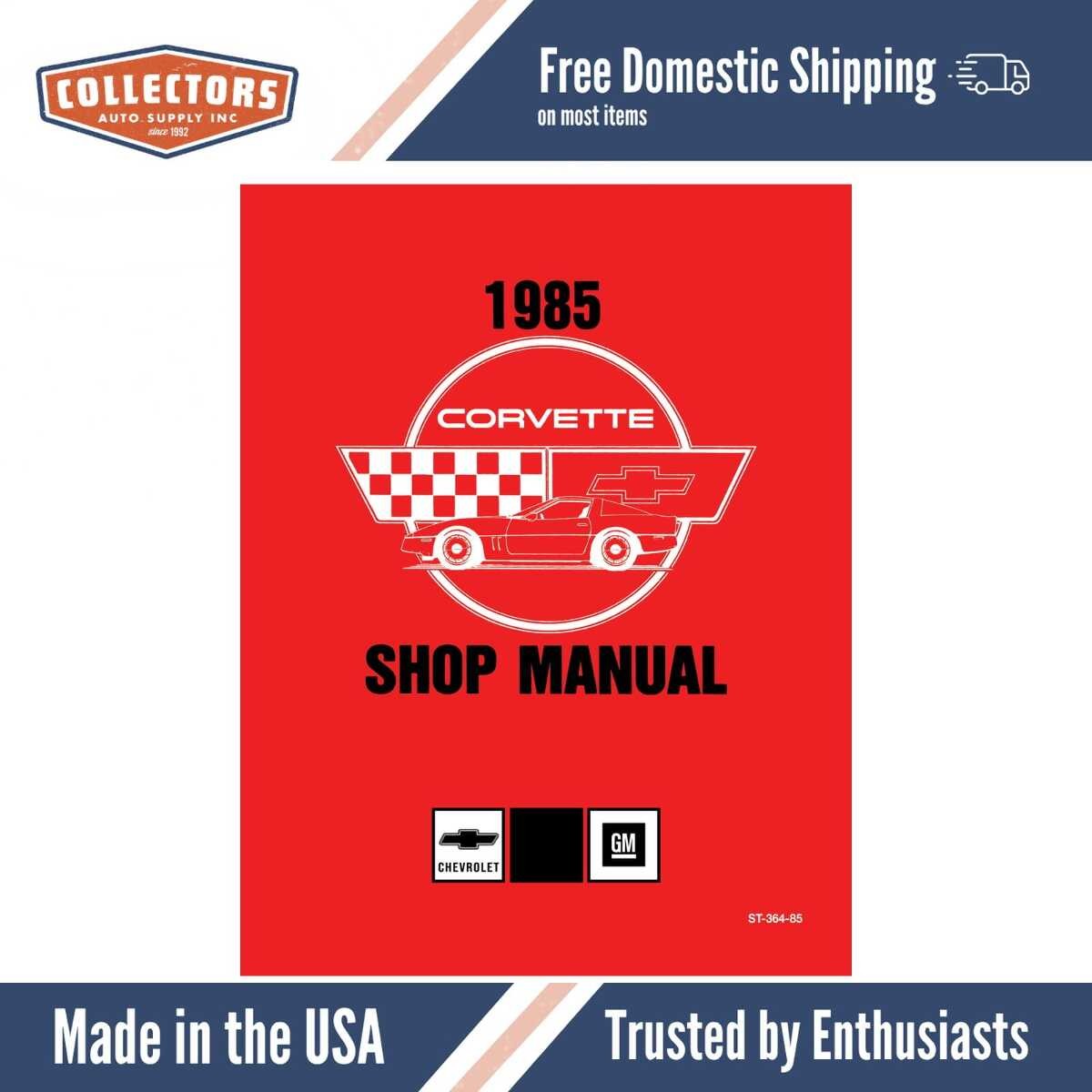 1985 Chevrolet Corvette Shop Manual (Chassis & Body) - Includes 11x26 Wiring Dia