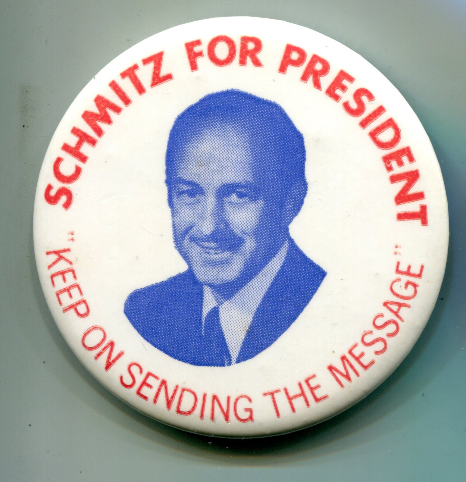 Schmitz for President  Pinback Button