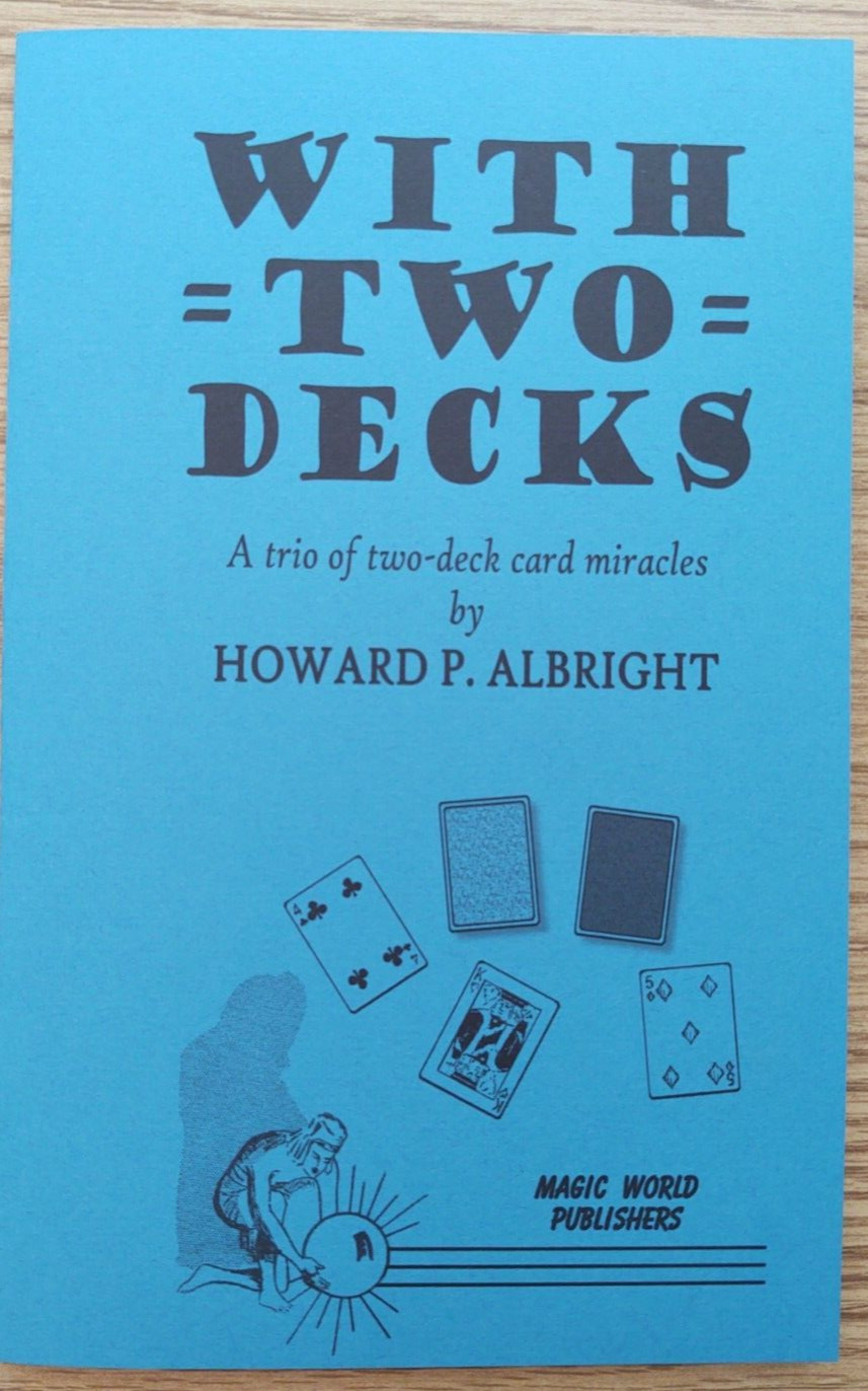 With Two Decks by Howard Albright (A trio of two-deck card miracles)