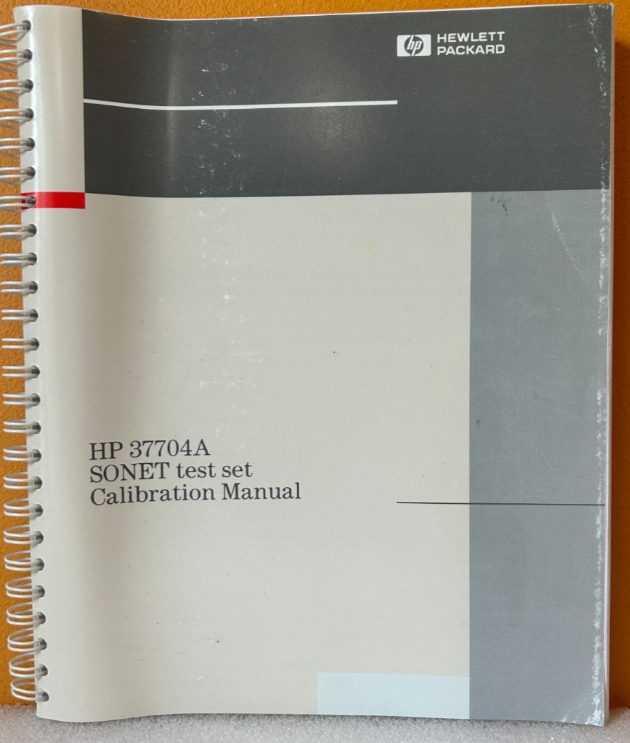 HP 37704-90002 1992 HP 37704A SONET test set Calibration Manual.