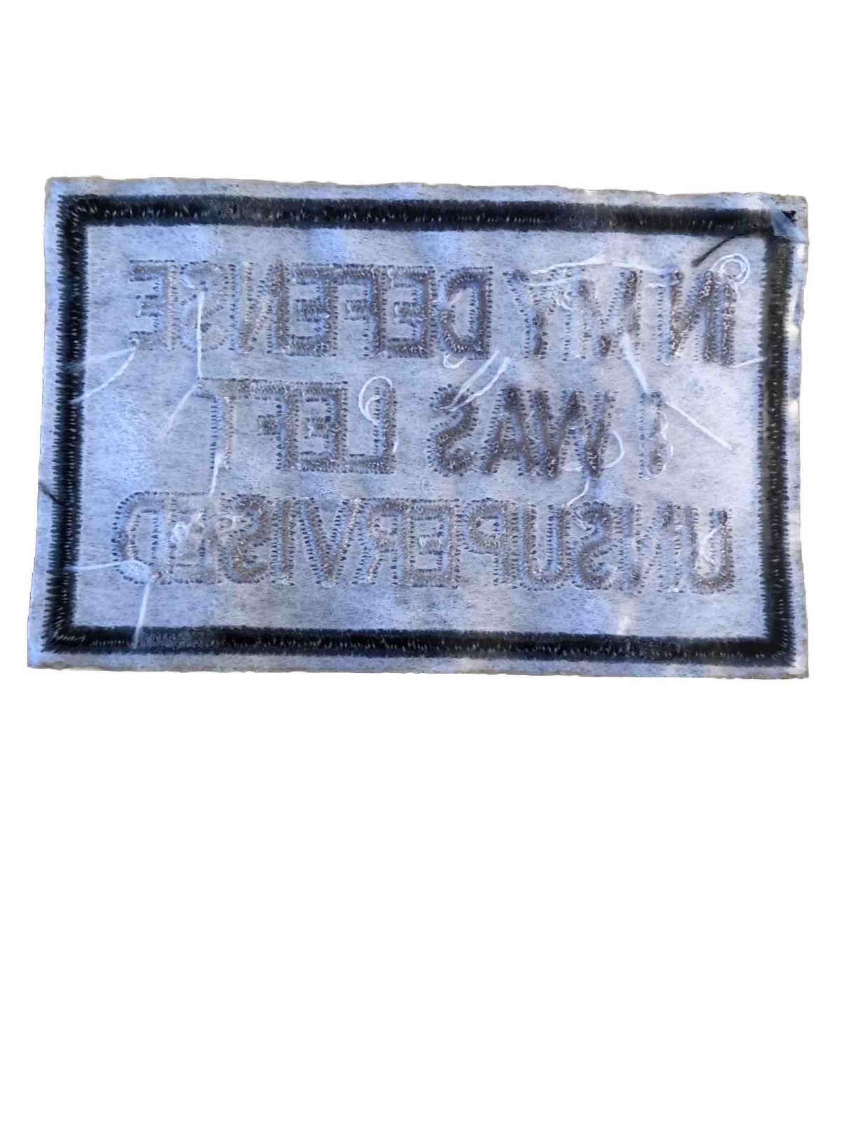 in My Defense I was Left Unsupervised Patch Biker Tab Patch Emblem Iron On 3"x2"