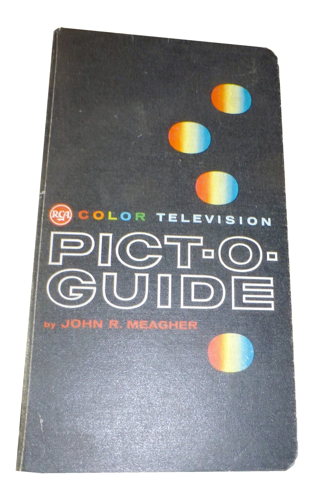 Vtg 1957 RCA Color Television Collectible Pict-O-GUIDE Manual John R. Meagher