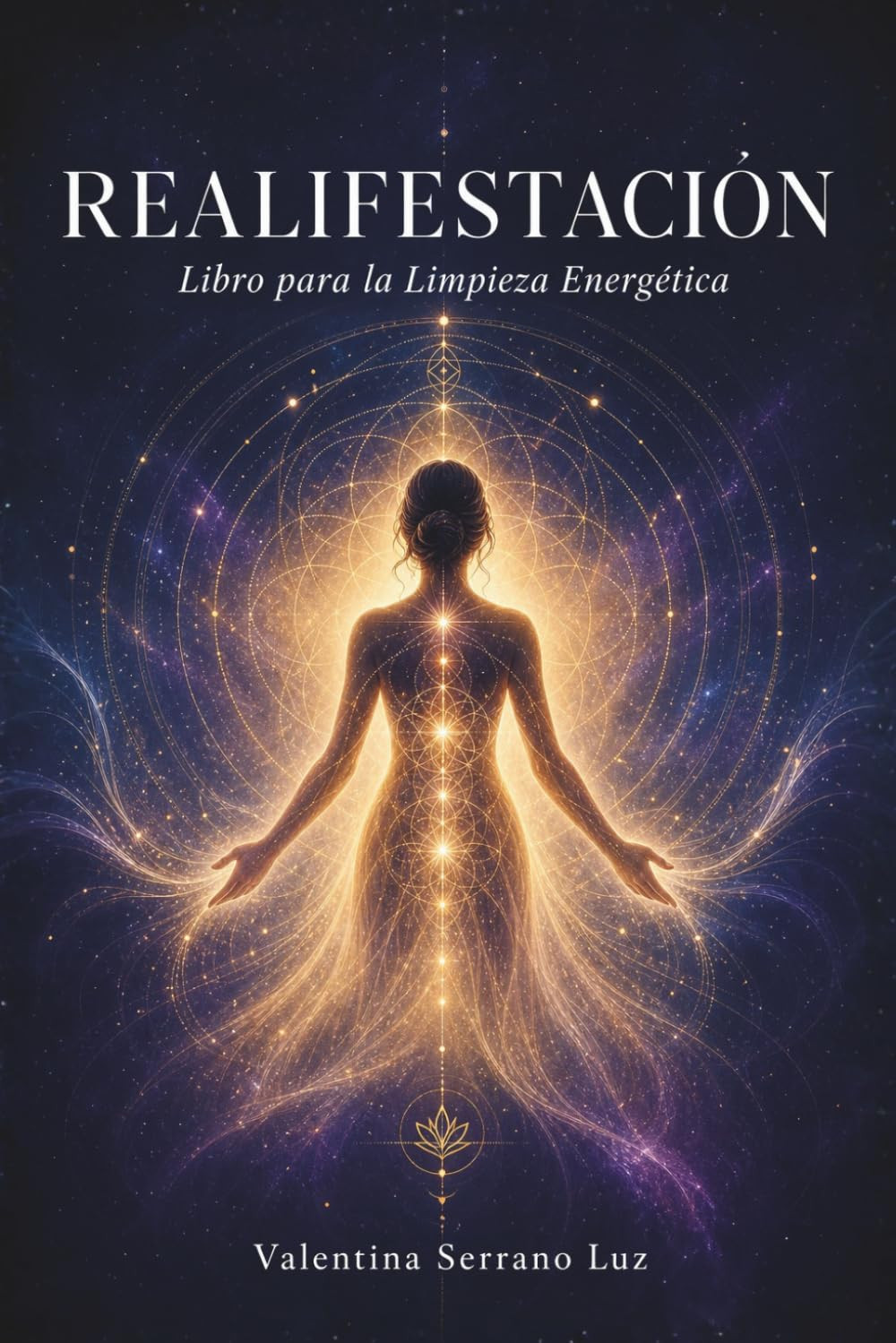 Realifestacion: Libro para la Limpieza Energetica (Spanish Edition)