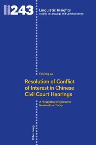 Resolution of Conflict of Interest in Chinese Civil Court Hearings: A by Ge: New