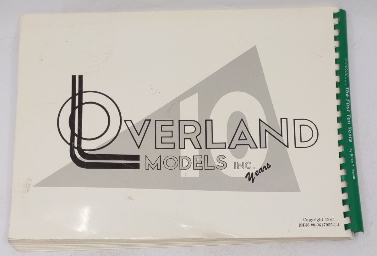 Overland Models: The First 10 Years Plastic Comb Book By Brian T. Marsh