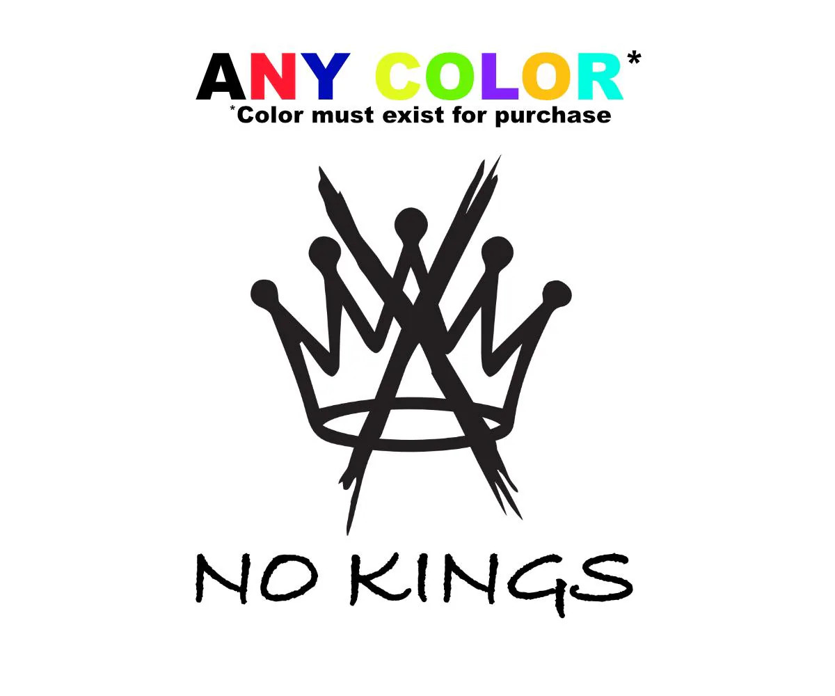 No Kings Vinyl Decal – Anti-Authoritarian Car Laptop Decal