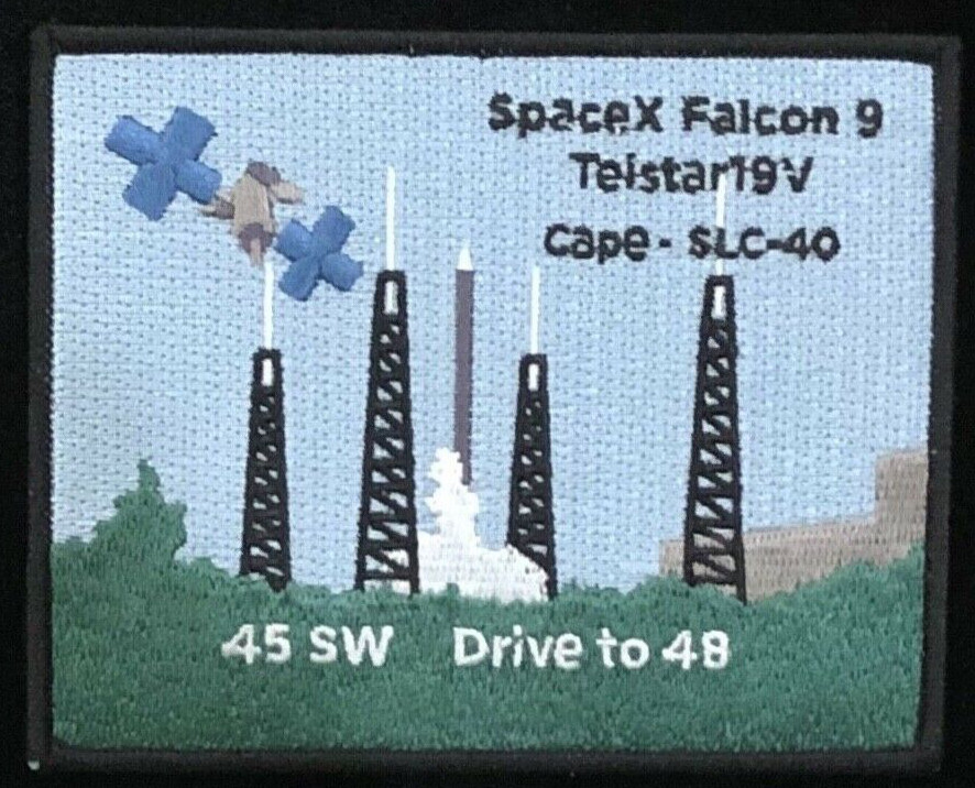 TELSTAR 19V 45SW DRIVE TO 49 CAPE SLC-40 F9 FALCON 9  SPACEX PATCH 🚀
